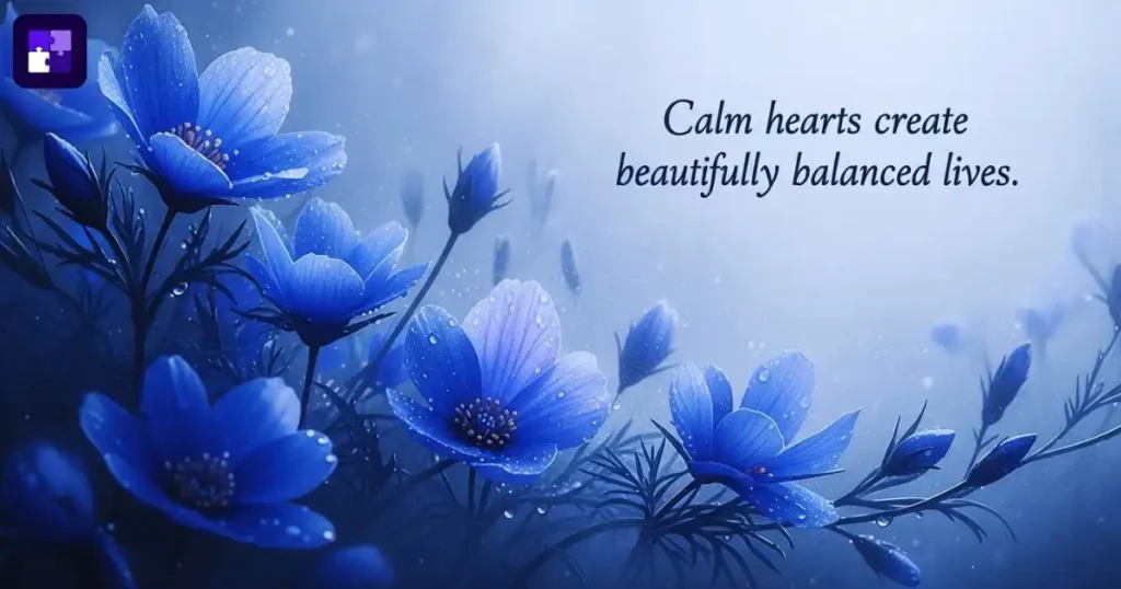 Blue Flower Quotes About Calmness