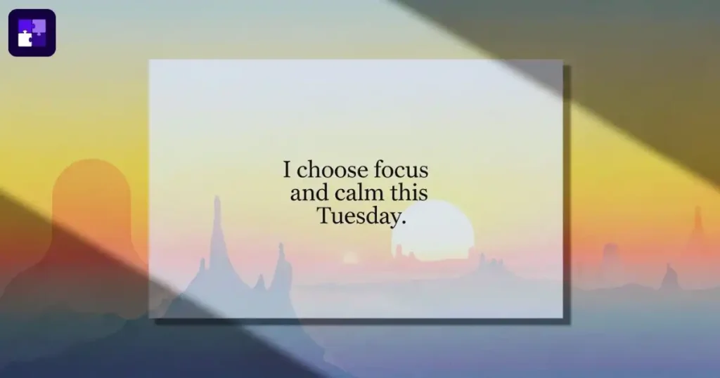 Beautiful Tuesday Affirmations