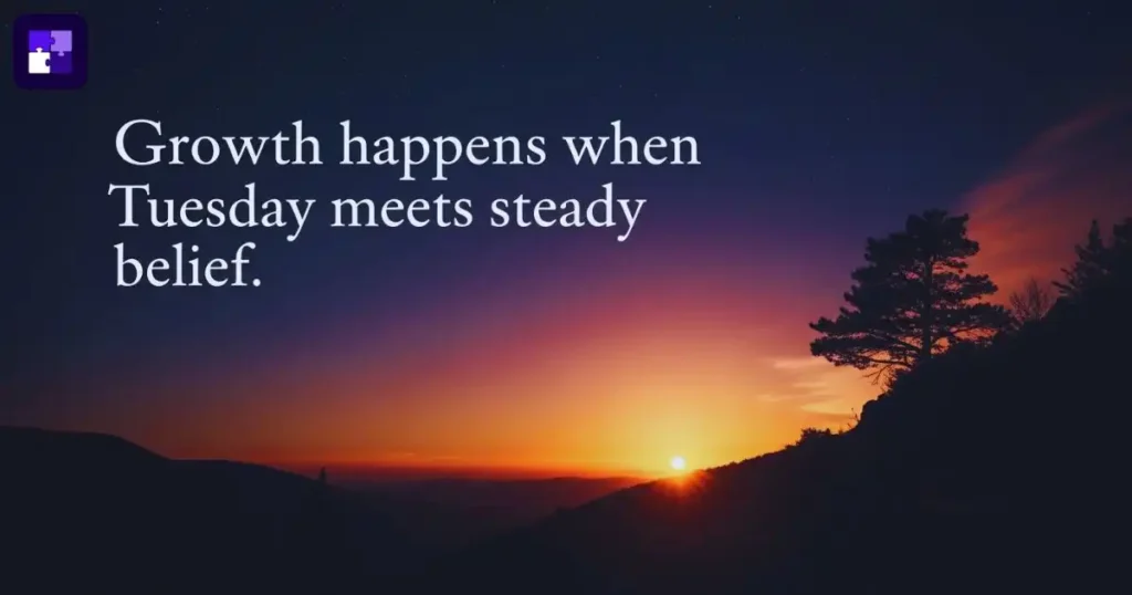 Inspirational Tuesday Quotes