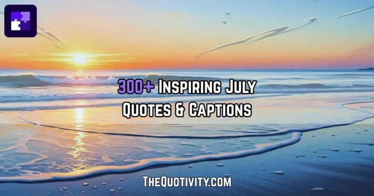 July Quotes