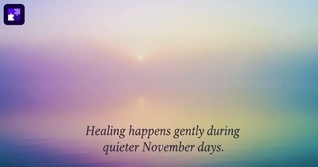 Peaceful November Sayings