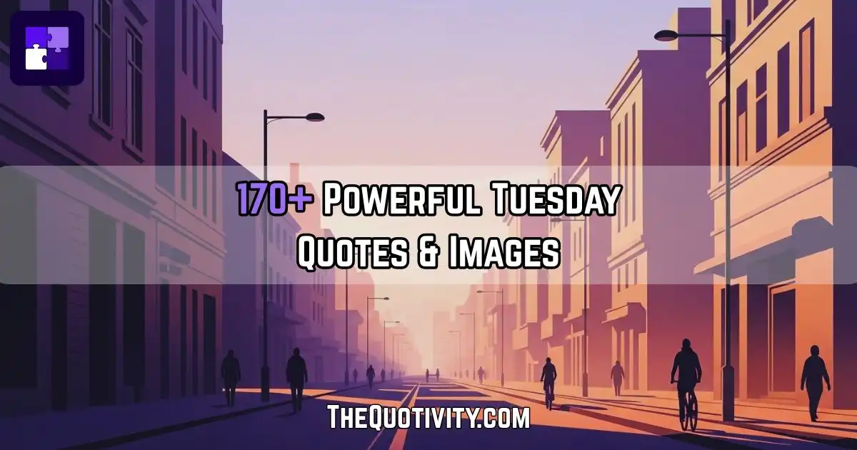 Tuesday Quotes