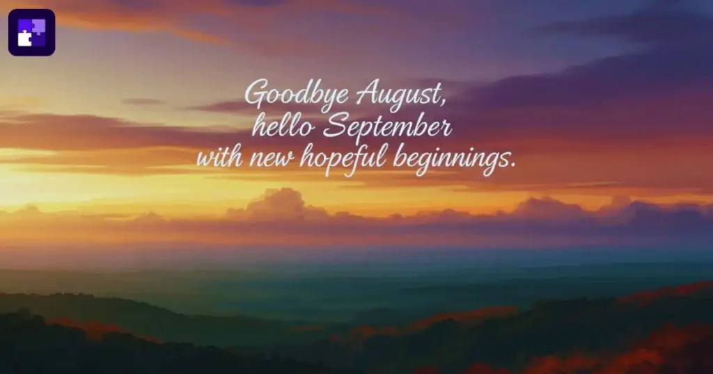 goodbye august hello september quotes
