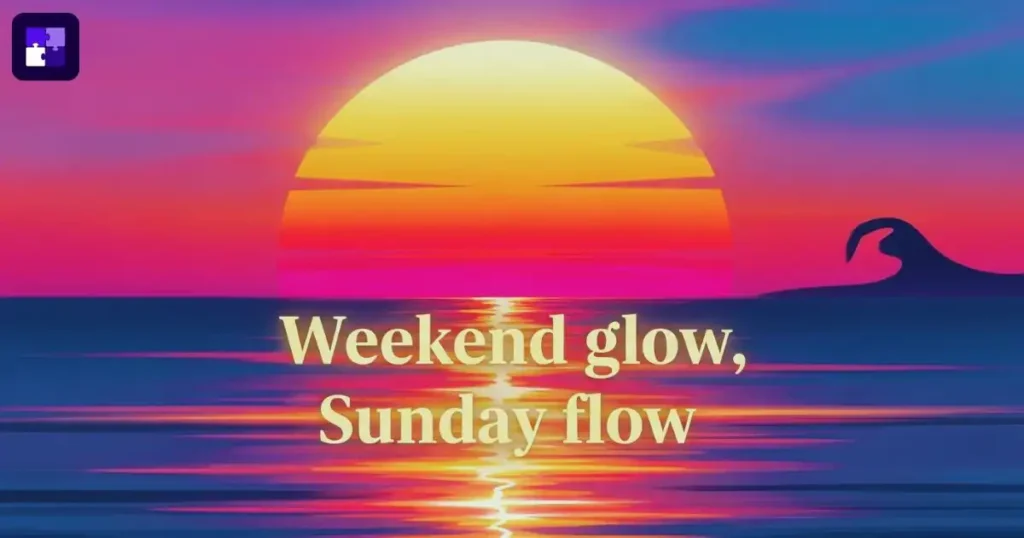 Weekend Sunday Vibes Quotes and Sayings